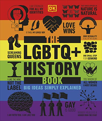 The LGBTQ + History Book: Big Ideas Simply Explained (DK Big Ideas) von DK